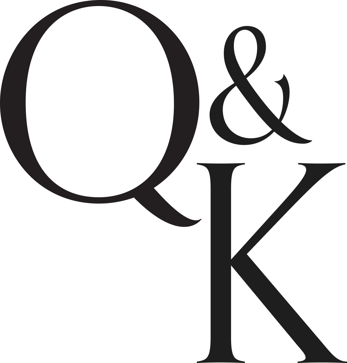 Q & K